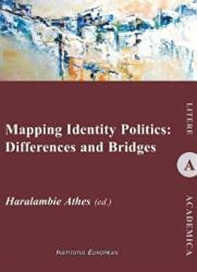 Mapping Identity Politics: Differences and Bridges - Haralambie Athes (ISBN: 9789736119231)