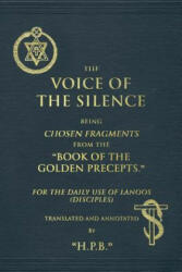 The Voice of the Silence - H P Blavatsky (ISBN: 9781537167909)
