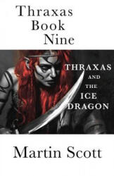 Thraxas Book Nine - Martin Scott (ISBN: 9781544113128)