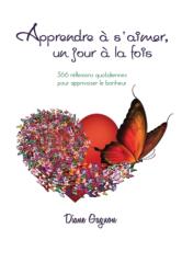 Apprendre a s'aimer un jour a la fois - DIANE GAGNON (ISBN: 9782981512604)