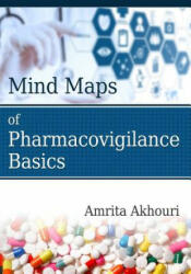 Mind Maps of Pharmacovigilance Basics - Amrita Akhouri (ISBN: 9781507894453)