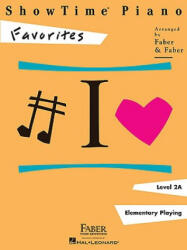 ShowTime Piano, Level 2A, Favorites - Nancy Faber, Randall Faber (ISBN: 9781616770358)