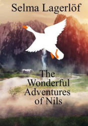 The Wonderful Adventures of Nils - Selma Lagerlof (ISBN: 9781974632794)