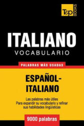 Vocabulario espanol-italiano - 9000 palabras mas usadas - Andrey Taranov (ISBN: 9781780713939)