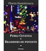 Publi-cetatea. Branduri de poveste - Florin Dumitrescu (ISBN: 9786069923634)