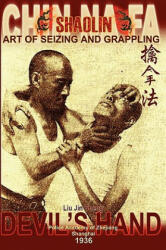 Shaolin Chin Na Fa - Liu Jin Sheng, Andrew Timofeevich (ISBN: 9781440474248)