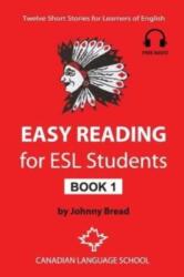 Easy Reading for ESL Students - Book 1 (ISBN: 9781495270451)