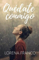 Quedate conmigo - Lorena Franco (ISBN: 9781983737435)