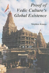 Proof of Vedic Culture's Global Existence - Stephen Knapp (ISBN: 9781439246481)