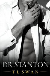 Dr Stanton - T L Swan (ISBN: 9781975895785)