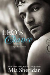Leo's Chance - Mia Sheridan (ISBN: 9781490381718)