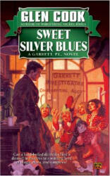 Sweet Silver Blues - Glen Cook (ISBN: 9780451450708)