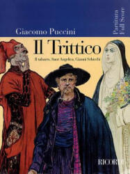 Il Trittico - Giacomo Puccini (ISBN: 9780634046797)