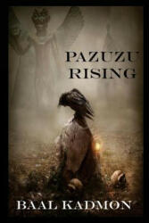 Pazuzu Rising - Baal Kadmon (ISBN: 9781986097314)