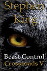 Beast Control - Stephen King (ISBN: 9781523970773)