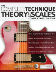 Complete Technique, Theory and Scales - Alexander Joseph Alexander (ISBN: 9781789330526)