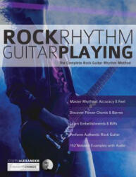 Rock Rhythm Guitar Playing - Joseph Alexander, Tim Pettingale (ISBN: 9781789330632)