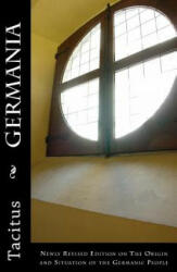 Germania - Tacitus, Church, Brodribb (ISBN: 9781533001221)