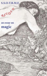 SSOTBME Revised - an essay on magic - Ramsey Dukes (ISBN: 9780904311334)
