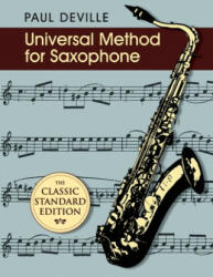 Universal Method for Saxophone - DeVille Paul DeVille (ISBN: 9781626549647)