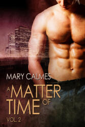 A Matter of Time: Vol. 2 (ISBN: 9781615816002)