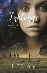 Inklings: The Heavens Are Up To Something! (ISBN: 9781951561017)