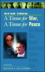 Star Trek: The Next Generation: Time #9: A Time for War, a Time for Peace - Keith R. A. Decandido (ISBN: 9781982134907)