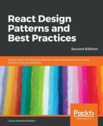 React Design Patterns and Best Practices - Carlos Santana Roldan (ISBN: 9781789530179)