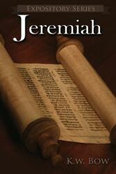 Jeremiah: A Literary Commentary On the Book of Jeremiah (ISBN: 9781946234124)