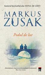 Podul de lut (editie de buzunar) - Markus Zusak (ISBN: 9786060064985)