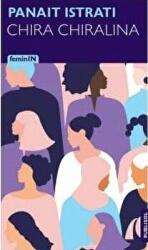 Chira Chiralina - Panait Istrati (ISBN: 9786069517482)