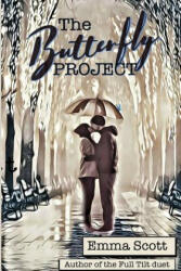The Butterfly Project - Emma Scott, Suanne Laqueur (ISBN: 9781543255645)