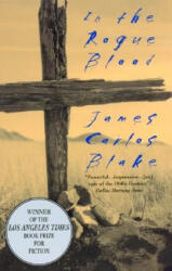 In the Rogue Blood - James Carlos Blake (ISBN: 9780380792412)