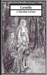 Carmilla - J Sheridan Lefanu (ISBN: 9781532926631)