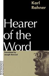 Hearer of the Word: Laying the Foundation for a Philosophy of Religion (ISBN: 9780826406484)