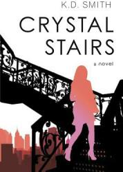 Crystal Stairs (ISBN: 9780578202891)