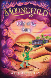 Moonchild: City of the Sun (ISBN: 9780755500628)