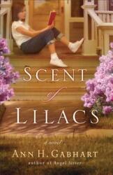 The Scent of Lilacs (ISBN: 9780800730802)
