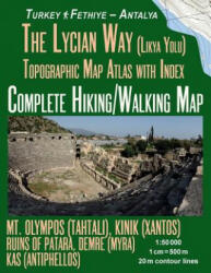 Lycian Way (Likia Yolu) Topographic Map Atlas with Index 1 - Sergio Mazitto (ISBN: 9781724950963)