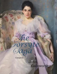 The Forsyte Saga, Complete - John Galsworthy (ISBN: 9781545385494)