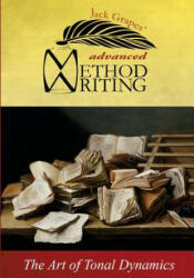 Advanced Method Writing - Jack Grapes (ISBN: 9781500402389)
