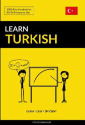 Learn Turkish - Quick / Easy / Efficient: 2000 Key Vocabularies (ISBN: 9781090271198)