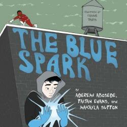 The Blue Spark (ISBN: 9780996927413)