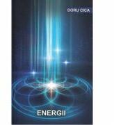 Energii - Doru Cica (ISBN: 9786069092194)