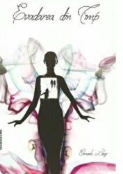 Evadarea din Timp - Cerasela Libeg (ISBN: 9786061709601)