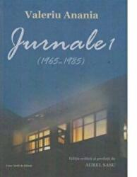 Jurnale 1 (1965-1985) - Valeriu Anania (ISBN: 9786061712595)