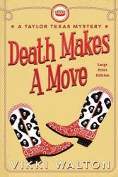 Death Makes A Move (ISBN: 9781950452187)