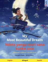 My Most Beautiful Dream - Ndoto yangu nzuri sana kuliko zote (ISBN: 9783739963921)