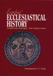 Eusebius' Ecclesiastical History - Eusebius, C. F. Cruse (ISBN: 9781565638136)
