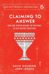 Claiming to Answer - John C. Lennox (ISBN: 9781912721214)
